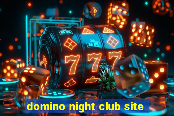 domino night club site